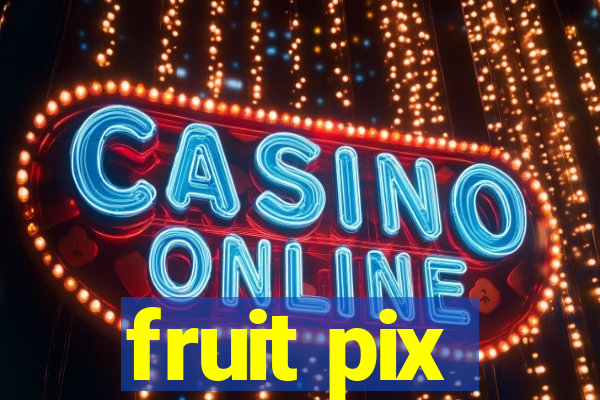 fruit pix